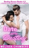 Date with Destiny Destiny Melissa Chambers
