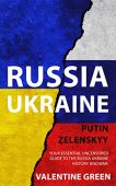 RUSSIA UKRAINE PUTIN ZELENSKYY Valentine  Green