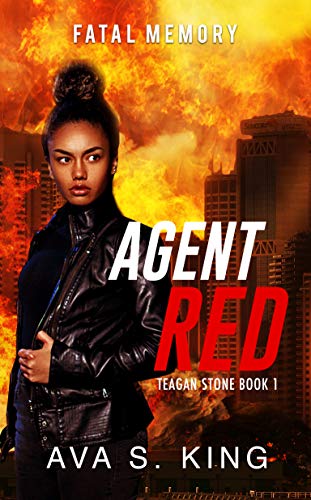 gent Red:Fatal Memory: Teagan Stone Book #1- Gripping Mystery, Suspense and Crime Thriller (Agent Red:Teagan Stone Series) 