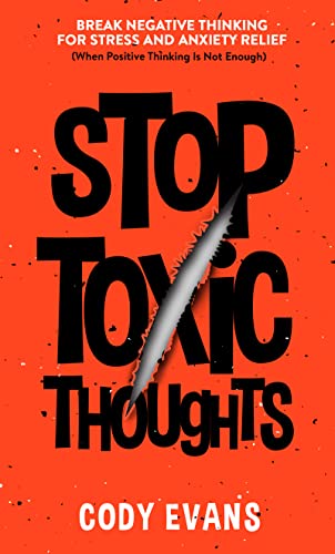 Stop Toxic Thoughts Break Cody  Evans