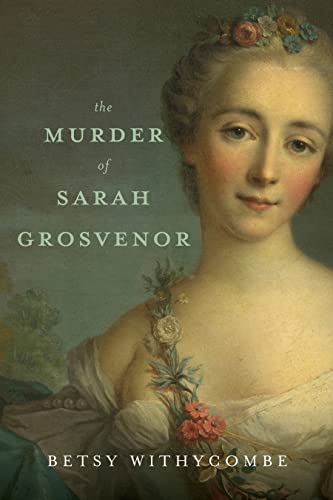 Murder of Sarah Grosvenor Betsy Withycombe