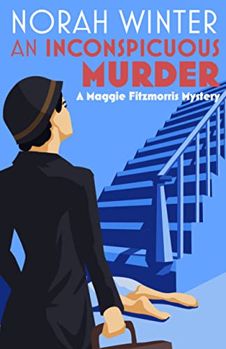 AN INCONSPICUOUS MURDER: A Maggie Fitzmorris Mystery