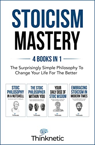 Stoicism Mastery - 4 Thinknetic .