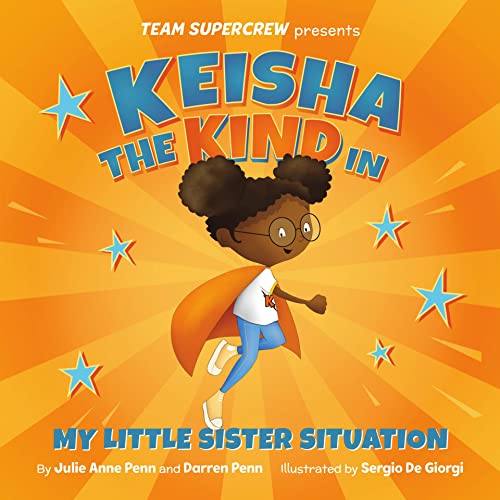 Keisha the Kind in My Little Sister Situation (Team Supercrew Series)
