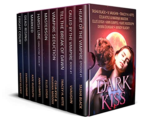 Dark Kiss Vampire Romance V. Vaughn, Mindy Klasky, Kate Rudolph, Tasha Black, Ellis Leigh, Debra Dunbar Tracey H. Kitts, Ann Gimpel, Celia Kyle, Marina Maddix