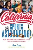 California Sports Astounding Fun Dan Cisco