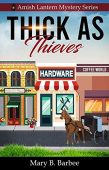 Thick as Thieves A Mary B.  Barbee