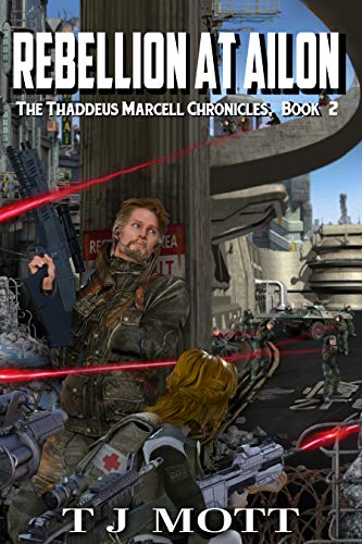 Rebellion at Ailon: Book 2 of the Thaddeus Marcell Chronicles