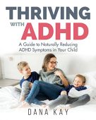 Thriving with ADHD A Dana Kay