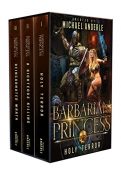 Barbarian Princess Complete Series Michael Anderle