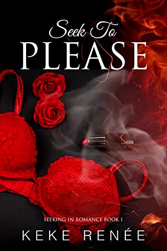 Seek To Please: A Billionaire, Contemporary, Instalove , Interracial:Seeking In Romance Book #1