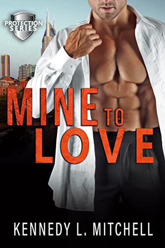 Mine to Love Kennedy L. Mitchell