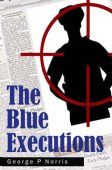 Blue Executions George Norris