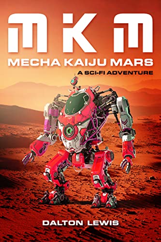 MKM Mecha Kaiju Mars Dalton Lewis