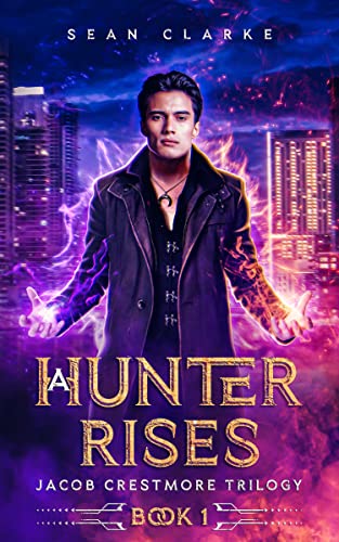 A Hunter Rises Sean Clarke