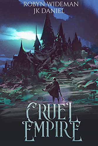Cruel Empire: A progression fantasy novel