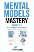 Mental Models Mastery - Thinknetic .