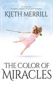 Color of Miracles Kieth Merrill