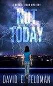 Not Today - Dora David E. Feldman