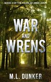 War and Wrens Book M.L. Dunker