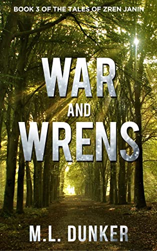 War and Wrens Book M.L. Dunker