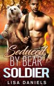 Seduced by Bear Soldier Lisa Daniels