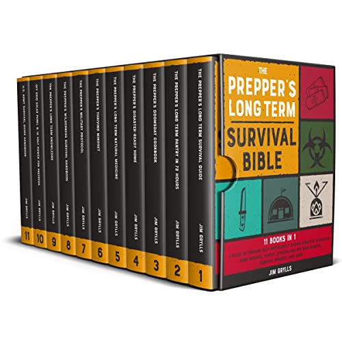 The Prepper’s Long Term Survival Bible | 11 Books in 1: A Guide to Thriving Self-Sufficiently During Disaster Scenarios. Home-Defense, Pantry, Stockpiling, ... Mindset, and More