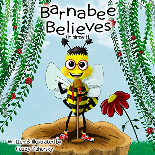 Barnabee Believes (in Himself) Cazzy Zahursky