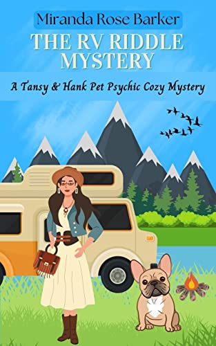 The RV Riddle Mystery - A Tansy & Hank Pet Psychic Cozy Mystery