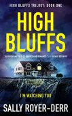 High Bluffs (High Bluffs Sally Royer-Derr