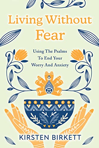 Living Without Fear Using Kirsten Birkett