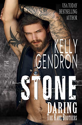 STONE (Daring the Kane Kelly Gendron