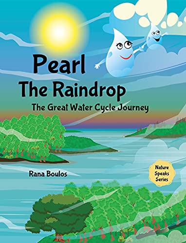 Pearl the Raindrop: The Great Water Cycle Journey