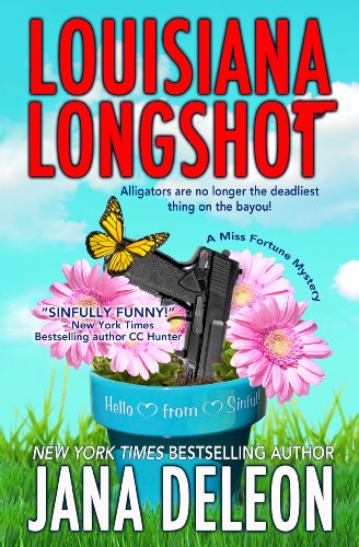 Louisiana Longshot (A Miss Fortune Mystery Book 1)