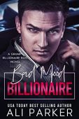 Bad Mood Billionaire Ali Parker