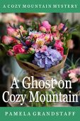 A Ghost on Cozy Pamela Grandstaff