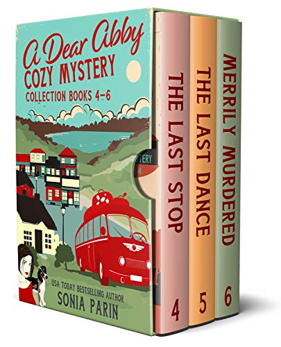 A Dear Abby Cozy Mystery Collection Books 4 - 6: The Last Stop, The Last Dance and Merrily Murdered