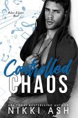 Controlled Chaos Nikki Ash