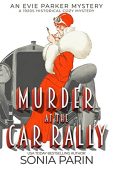 Murder at the Car Sonia Parin