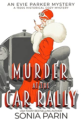 Murder at the Car Rally: 1920s Historical Cozy Mystery (An Evie Parker Mystery Book 3) 