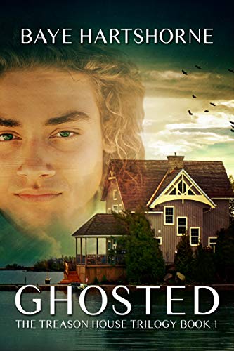 GHosted: The Treason House Trilogy Book 1