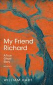 My Friend Richard A William Hart