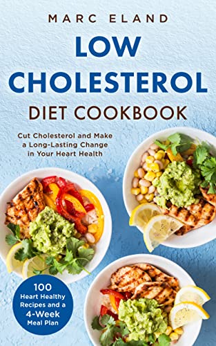 Low Cholesterol Diet Cookbook