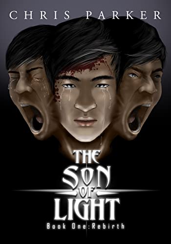 The Son of Light Book 1: Rebirth