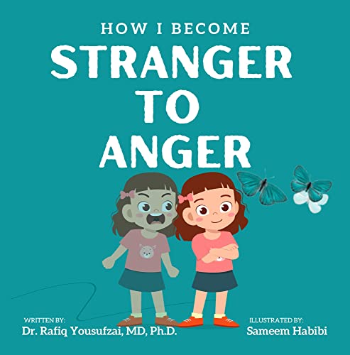 How I become a stranger to anger: Picture story about anger management for early age children that helps cool down early age anger (child tantrum self control skills)