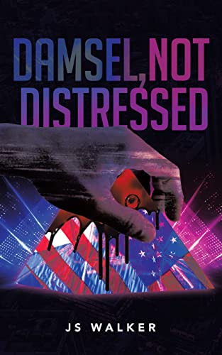 Damsel Not Distressed J.S. Walker 