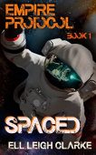 Spaced (Empire Protocol Book Ell Leigh  Clarke