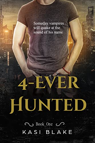 4-Ever Hunted Kasi Blake