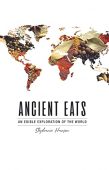 Ancient Eats An Edible Stephanie Hanson