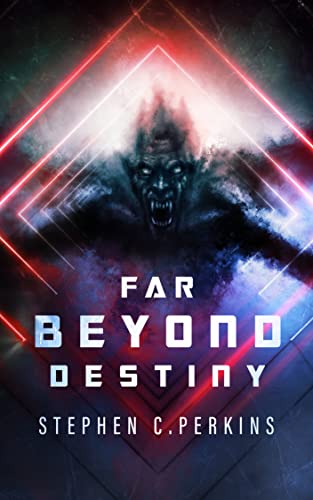 Far Beyond Destiny